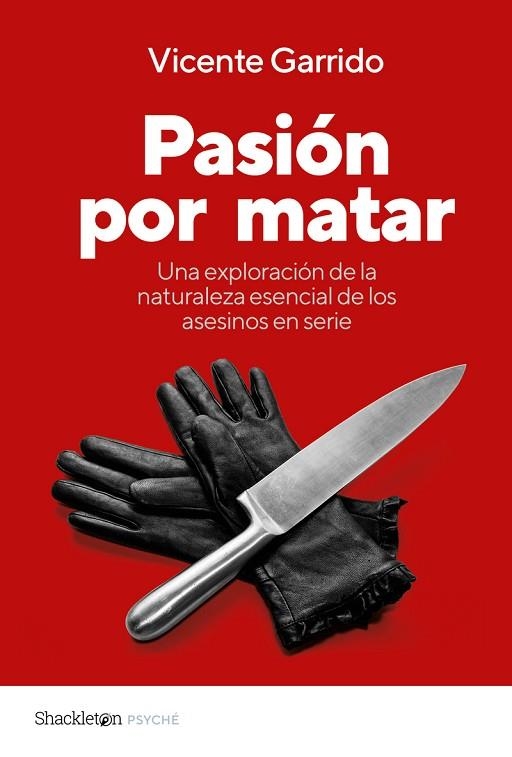 PASIÓN POR MATAR | 9788413615967 | GARRIDO, VICENTE | Llibreria Online de Vilafranca del Penedès | Comprar llibres en català