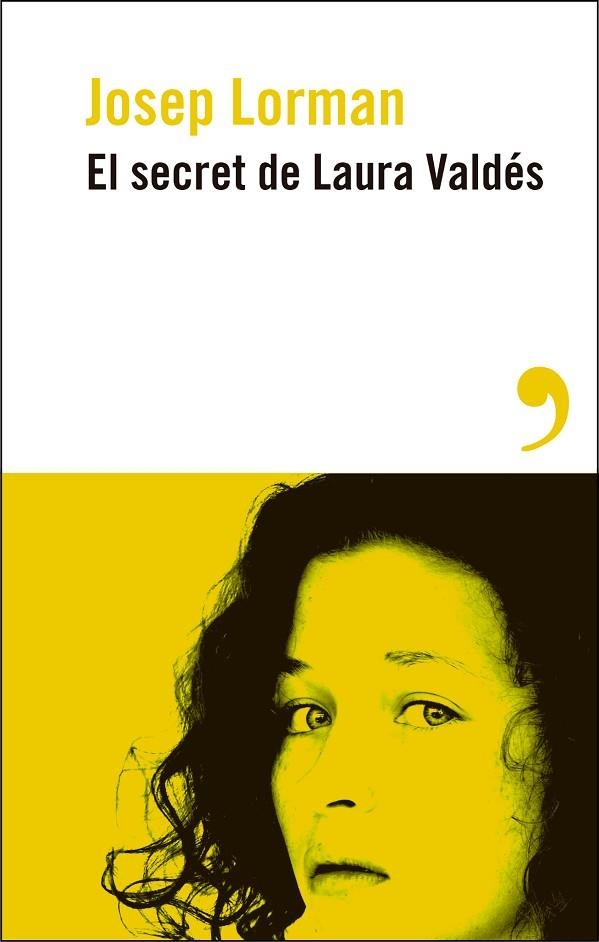 EL SECRET DE LAURA VALDÉS | 9788410455276 | LORMAN, JOSEP | Llibreria L'Odissea - Libreria Online de Vilafranca del Penedès - Comprar libros