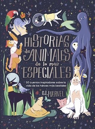 HISTORIAS DE ANIMALES DE LO MÁS ESPECIALES | 9788410346499 | MARVEL, G.L. | Llibreria Online de Vilafranca del Penedès | Comprar llibres en català