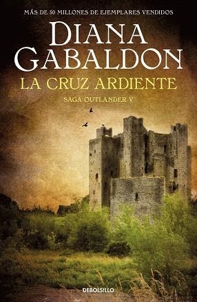 LA CRUZ ARDIENTE (SAGA OUTLANDER 5) | 9788466377805 | GABALDON, DIANA | Llibreria L'Odissea - Libreria Online de Vilafranca del Penedès - Comprar libros