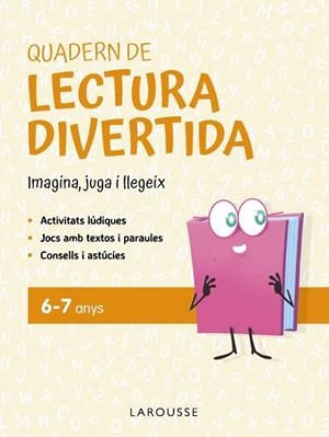 QUADERN DE LECTURA DIVERTIDA 6 - 7 ANYS | 9791387520083 | CIUDAD REAL NÚÑEZ, GINÉS/TORAL OLIVARES, ANTONIA | Llibreria Online de Vilafranca del Penedès | Comprar llibres en català
