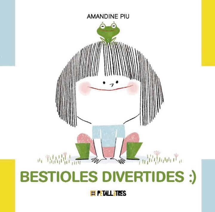 BESTIOLES DIVERTIDES | 9788419893345 | PIU, AMANDINE | Llibreria Online de Vilafranca del Penedès | Comprar llibres en català