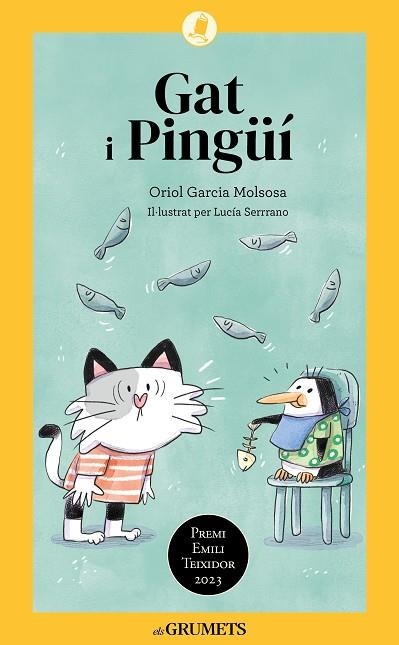 GAT I PINGÜÍ | 9788424675608 | GARCIA MOLSOSA, ORIOL | Llibreria Online de Vilafranca del Penedès | Comprar llibres en català