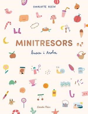 MINITRESORS BUSCA I TROBA | 9788413899510 | KLEIN, CHARLOTTE | Llibreria Online de Vilafranca del Penedès | Comprar llibres en català