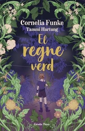 EL REGNE VERD | 9791387519766 | FUNKE, CORNELIA | Llibreria Online de Vilafranca del Penedès | Comprar llibres en català