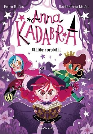 ANNA KADABRA 16 EL LLIBRE PROHIBIT | 9791387519841 | MAÑAS, PEDRO/SIERRA LISTÓN, DAVID | Llibreria Online de Vilafranca del Penedès | Comprar llibres en català