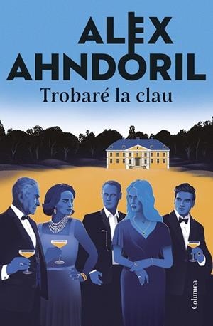 TROBARÉ LA CLAU | 9788466433877 | AHNDORIL, ALEX | Llibreria Online de Vilafranca del Penedès | Comprar llibres en català