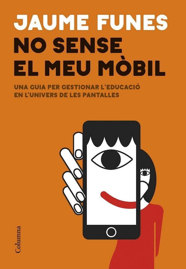 NO SENSE EL MEU MÒBIL | 9788466433914 | FUNES, JAUME | Llibreria L'Odissea - Libreria Online de Vilafranca del Penedès - Comprar libros