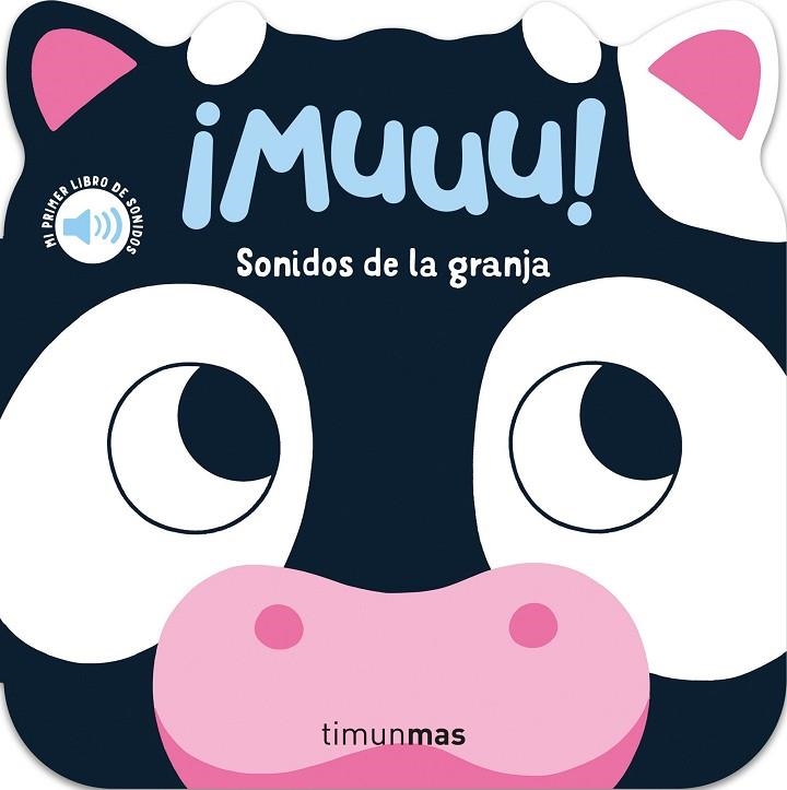 MUUU SONIDOS DE LA GRANJA MI PRIMER LIBRO DE SONIDOS | 9788408297802 | DALL'AVA, CAROLINE | Llibreria L'Odissea - Libreria Online de Vilafranca del Penedès - Comprar libros
