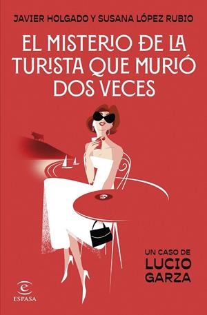 EL MISTERIO DE LA TURISTA QUE MURIÓ DOS VECES | 9788467076028 | LÓPEZ RUBIO, SUSANA/HOLGADO, JAVIER | Llibreria L'Odissea - Libreria Online de Vilafranca del Penedès - Comprar libros