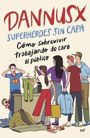 SUPERHÉROES SIN CAPA | 9788427053854 | DANNUSX | Llibreria L'Odissea - Libreria Online de Vilafranca del Penedès - Comprar libros