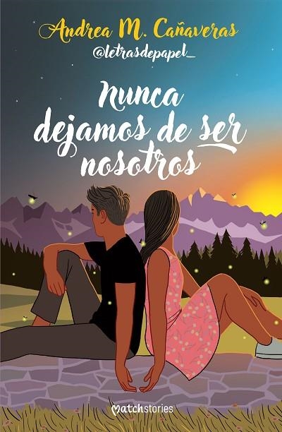 NUNCA DEJAMOS DE SER NOSOTROS | 9788427053878 | CAÑAVERAS, ANDREA M (@LETRASDEPAPEL_) | Llibreria Online de Vilafranca del Penedès | Comprar llibres en català