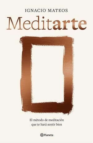 MEDITARTE | 9788408303923 | MATEOS, IGNACIO | Llibreria L'Odissea - Libreria Online de Vilafranca del Penedès - Comprar libros