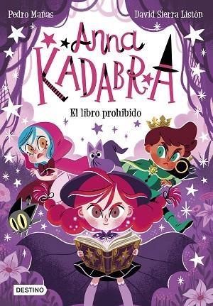 ANNA KADABRA 16 EL LIBRO PROHIBIDO | 9788408303985 | MAÑAS, PEDRO/SIERRA LISTÓN, DAVID | Llibreria L'Odissea - Libreria Online de Vilafranca del Penedès - Comprar libros