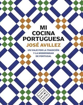 MI COCINA PORTUGUESA | 9788408305163 | AVILLEZ, JOSÉ | Llibreria L'Odissea - Libreria Online de Vilafranca del Penedès - Comprar libros