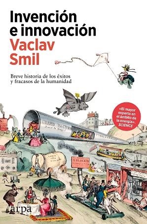 INVENCIÓN E INNOVACIÓN | 9788410313385 | SMIL, VACLAV | Llibreria Online de Vilafranca del Penedès | Comprar llibres en català