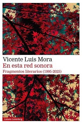 EN ESTA RED SONORA | 9788410317956 | MORA, VICENTE LUIS | Llibreria Online de Vilafranca del Penedès | Comprar llibres en català