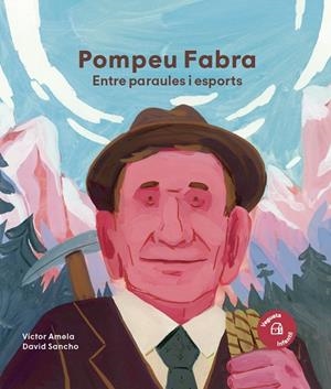 POMPEU FABRA ENTRE PARAULES I ESPORTS | 9788419794598 | AMELA, VICTOR | Llibreria Online de Vilafranca del Penedès | Comprar llibres en català