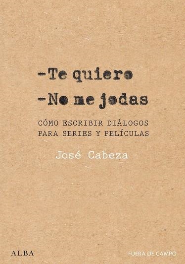 TE QUIERO NO ME JODAS | 9788411781732 | CABEZA, JOSÉ | Llibreria L'Odissea - Libreria Online de Vilafranca del Penedès - Comprar libros