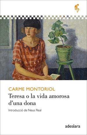 TERESA O LA VIDA AMOROSA D’UNA DONA | 9788419908247 | MONTORIOL, CARME | Llibreria L'Odissea - Libreria Online de Vilafranca del Penedès - Comprar libros