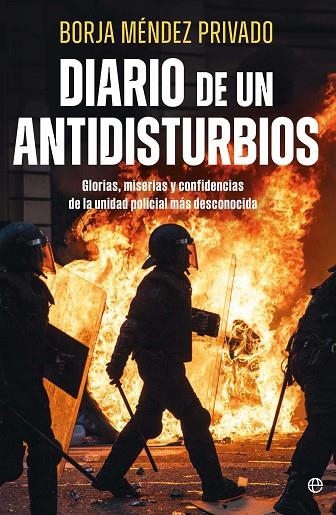 DIARIO DE UN ANTIDISTURBIOS | 9788410940895 | MENDEZ, BORJA | Llibreria L'Odissea - Libreria Online de Vilafranca del Penedès - Comprar libros