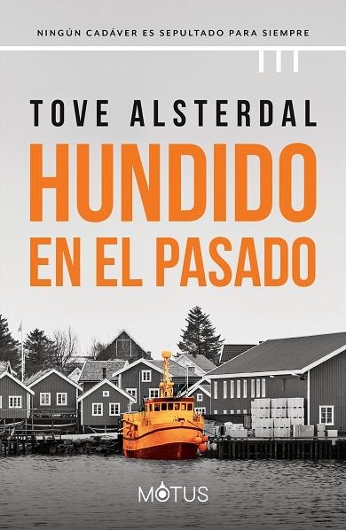 HUNDIDO EN EL PASADO | 9788419767363 | ASTERDAL, TOVE | Llibreria L'Odissea - Libreria Online de Vilafranca del Penedès - Comprar libros