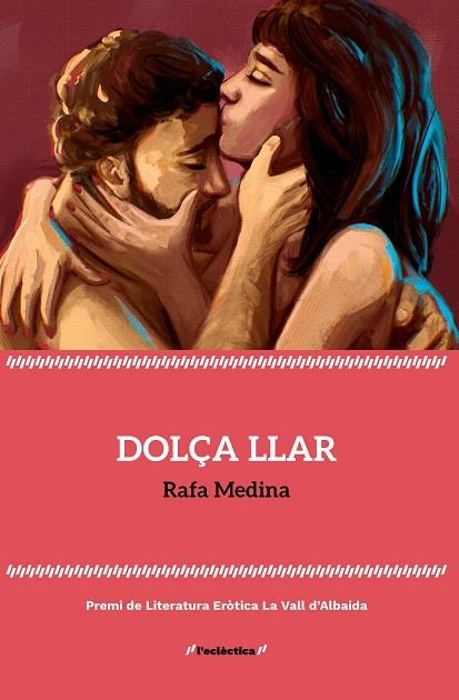 DOLÇA LLAR | 9788413587578 | MEDINA, RAFA | Llibreria Online de Vilafranca del Penedès | Comprar llibres en català