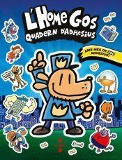 L'HOME GOS QUADERN D'ADHESIUS | 9788466158671 | PILKEY, DAV | Llibreria Online de Vilafranca del Penedès | Comprar llibres en català