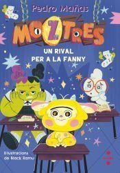 MOZTRES 8 UN RIVAL PER A LA FRANNY | 9788466158633 | MAÑAS ROMERO, PEDRO | Llibreria Online de Vilafranca del Penedès | Comprar llibres en català