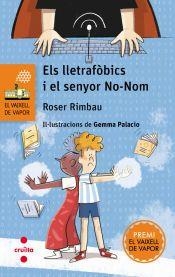 ELS LLETRAFÒBICS I EL SENYOR NO NOM | 9788466158473 | RIMBAU, ROSER | Llibreria Online de Vilafranca del Penedès | Comprar llibres en català