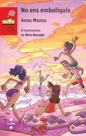 NO ENS EMBOLIQUIS | 9788466158503 | MANSO MUNNÉ, ANNA | Llibreria Online de Vilafranca del Penedès | Comprar llibres en català