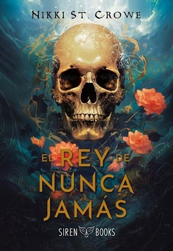 EL REY DE NUNCA JAMÁS | 9791399027037 | ST. CROWE, NIKKI | Llibreria Online de Vilafranca del Penedès | Comprar llibres en català