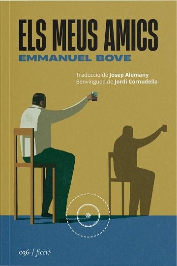 ELS MEUS AMICS | 9788419059406 | BOVE, EMMANUEL | Llibreria Online de Vilafranca del Penedès | Comprar llibres en català