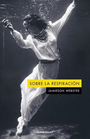 SOBRE LA RESPIRACION | 9788412891386 | WEBSTER, JAMIESON | Llibreria Online de Vilafranca del Penedès | Comprar llibres en català