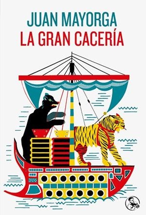 LA GRAN CACERÍA | 9788418782701 | MAYORGA, JUAN | Llibreria Online de Vilafranca del Penedès | Comprar llibres en català