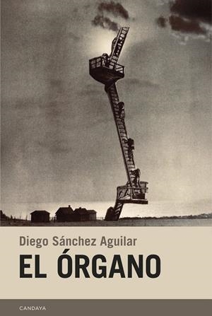 EL ÓRGANO | 9788418504808 | SÁNCHEZ AGUILAR, DIEGO | Llibreria Online de Vilafranca del Penedès | Comprar llibres en català