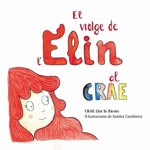 EL VIATGE DE L'ELIN AL CRAE | 9791399013610 | CRAE LLAR LA XICOIA | Llibreria Online de Vilafranca del Penedès | Comprar llibres en català