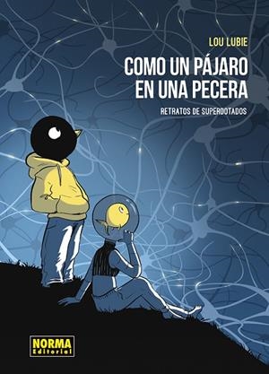 COMO UN PÁJARO EN LA PECERA | 9788467976755 | LUBIE, LOU | Llibreria Online de Vilafranca del Penedès | Comprar llibres en català
