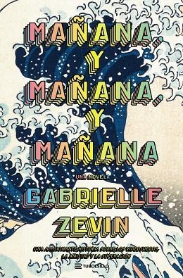 MAÑANA Y MAÑANA Y MAÑANA | 9791387739003 | ZEVIN, GABRIELLE | Llibreria Online de Vilafranca del Penedès | Comprar llibres en català