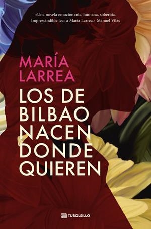 LOS DE BILBAO NACEN DONDE QUIEREN | 9791387739010 | LARREA, MARÍA | Llibreria L'Odissea - Libreria Online de Vilafranca del Penedès - Comprar libros