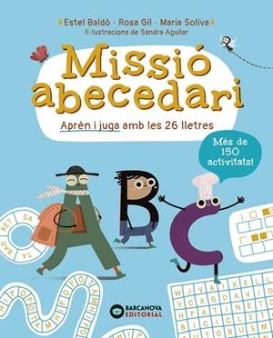 MISSIÓ ABECEDARI | 9788448965310 | BALDÓ, ESTEL/GIL, ROSA/SOLIVA, MARIA | Llibreria Online de Vilafranca del Penedès | Comprar llibres en català