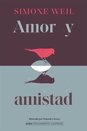 AMOR Y AMISTAD | 9788410206816 | WEIL, SIMONE | Llibreria L'Odissea - Libreria Online de Vilafranca del Penedès - Comprar libros