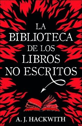 LA BIBLIOTECA DE LOS LIBROS NO ESCRITOS | 9788410348011 | HACKWITH, A. J. | Llibreria Online de Vilafranca del Penedès | Comprar llibres en català