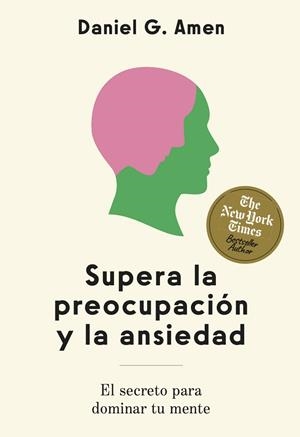SUPERA LA PREOCUPACIÓN Y LA ANSIEDAD | 9788410121263 | AMEN, DANIEL G. | Llibreria Online de Vilafranca del Penedès | Comprar llibres en català