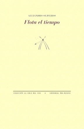 FLOTA EL TIEMPO | 9788410309586 | OLIVEROS, ALEJANDRO | Llibreria Online de Vilafranca del Penedès | Comprar llibres en català