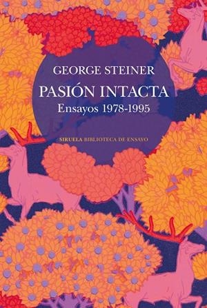 PASIÓN INTACTA | 9788410415911 | STEINER, GEORGE | Llibreria L'Odissea - Libreria Online de Vilafranca del Penedès - Comprar libros