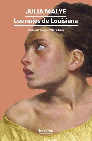 LES NOIES DE LOUISIANA | 9788419729873 | MALYE, JULIA | Llibreria Online de Vilafranca del Penedès | Comprar llibres en català