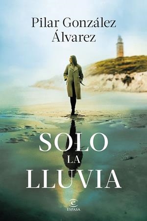 SOLO LA LLUVIA | 9788467077193 | GONZÁLEZ ÁLVAREZ, PILAR | Llibreria L'Odissea - Libreria Online de Vilafranca del Penedès - Comprar libros