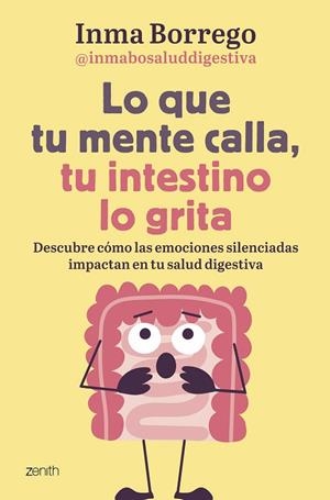 LO QUE TU MENTE CALLA TU INTESTINO LO GRITA | 9788408303749 | BORREGO, INMACULADA | Llibreria L'Odissea - Libreria Online de Vilafranca del Penedès - Comprar libros