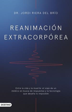 REANIMACIÓN EXTRACORPÓREA | 9788423367955 | RIERA DEL BRÍO, DR. JORDI | Llibreria L'Odissea - Libreria Online de Vilafranca del Penedès - Comprar libros